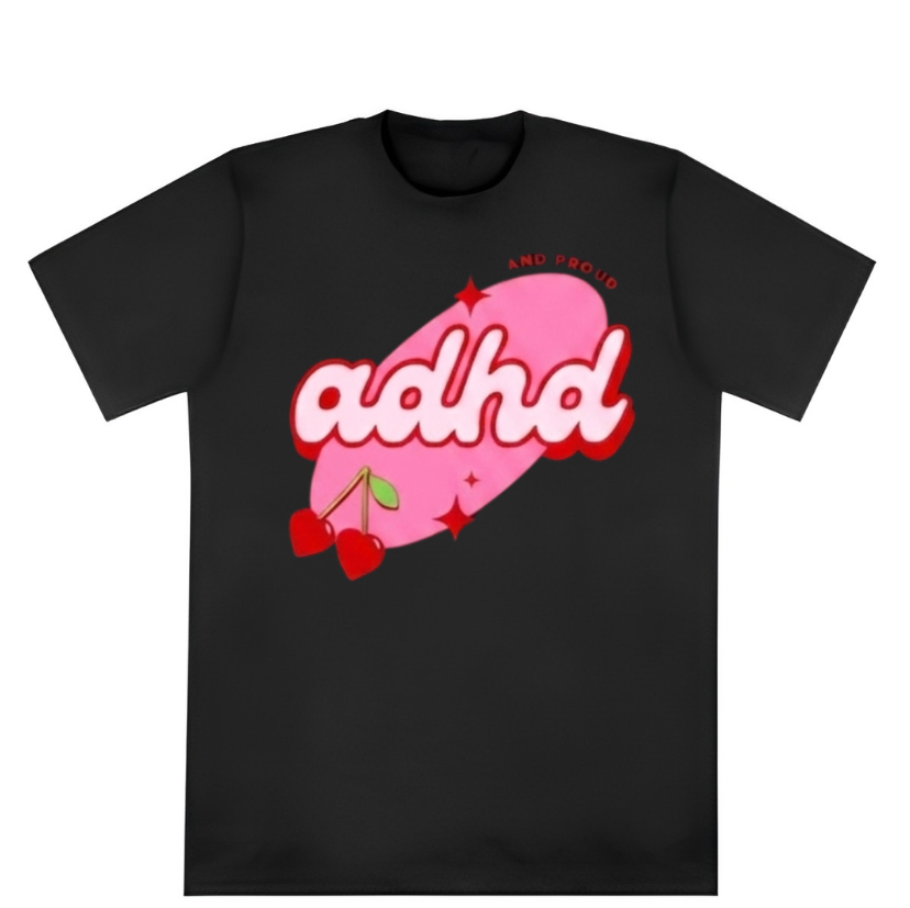 ADHD & Proud Tee