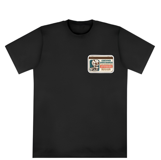 Certified Overthinker Tee